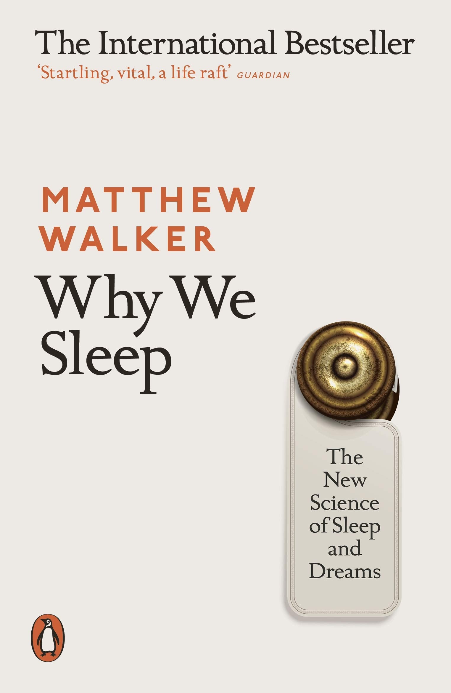 Why We Sleep: The New Science of Sleep and Dreams - Natural Sleep